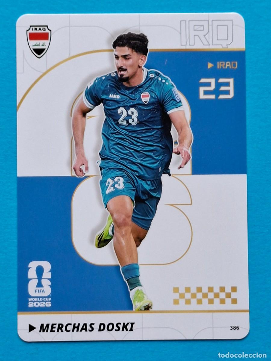 Cromos de f&uacute;tbol: #386 MERCHAS DOSKI (Iraq) - PANINI KAYOU (China) FIFA World Cup 2026