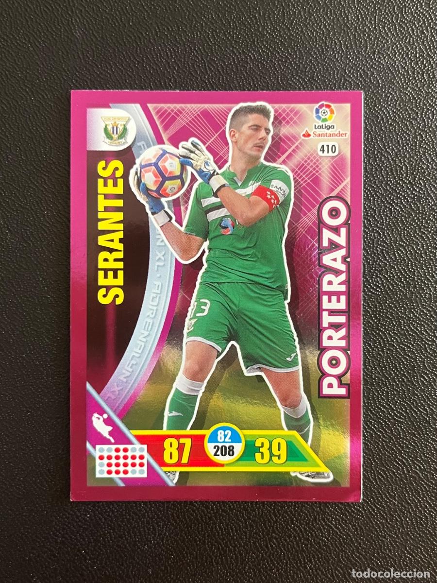 Cromos de f&uacute;tbol: 410 SERANTES CD LEGAN&Eacute;S PORTERAZO ADRENALYN 2016 2017 CROMO PANINI LA LIGA 16 17