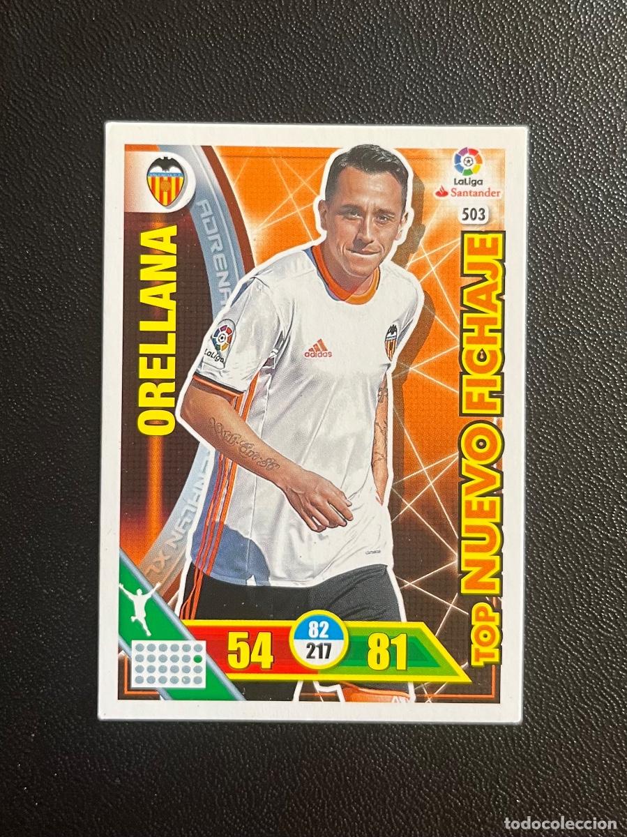 Cromos de f&uacute;tbol: 503 ORELLANA VALENCIA CF TOP NUEVO FICHAJE ADRENALYN 2016 2017 CROMO PANINI LA LIGA SANTANDER 16 17