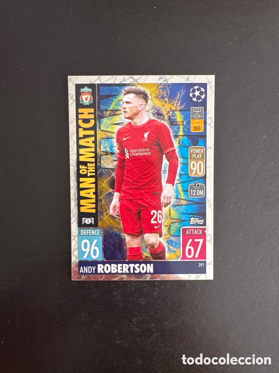 Cartes &agrave; collectionner de Football: ROBERTSON MAN OF THE MATCH N&Uacute;MERO 391 MATCH ATTAX 2021 2022