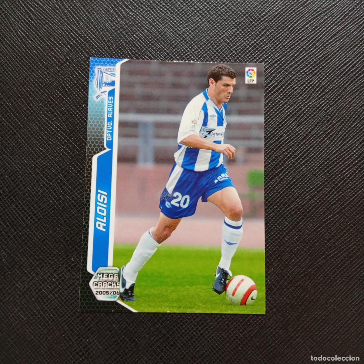 Cromos de f&uacute;tbol: 17 ALOISI ALAVES PANINI MEGACRACKS 05 06 CROMO FUTBOL 2005 2006 - A213 PG10