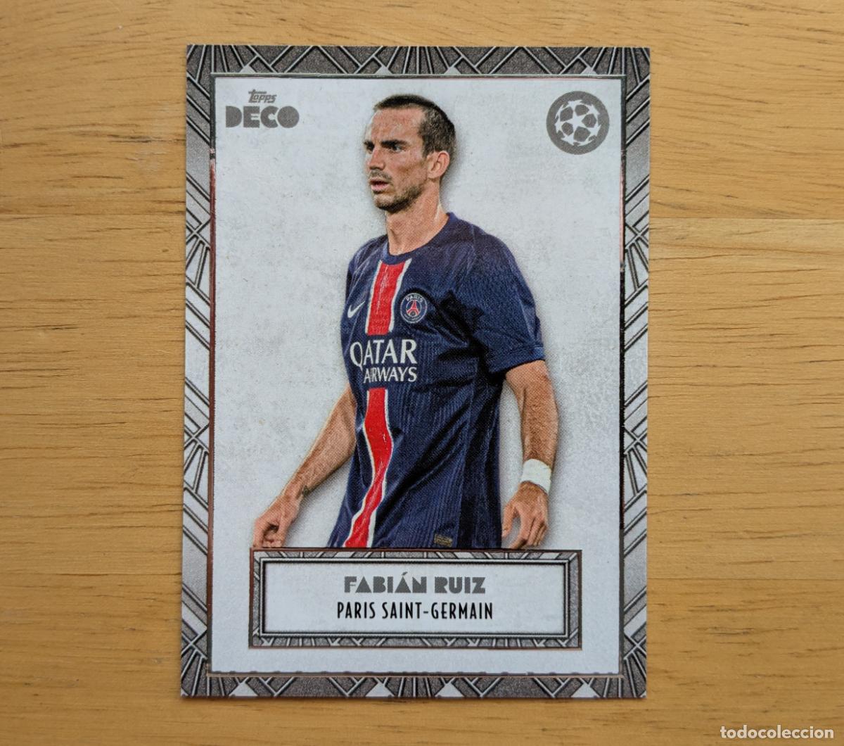 Cromos de f&uacute;tbol: TOPPS DECO UCC 2024-2025 - FABIAN RUIZ - CURRENT STARS - PARIS SAINT-GERMAIN