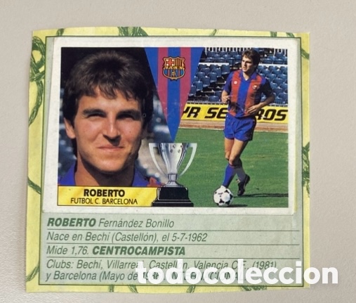 Cromos de f&uacute;tbol: Roberto - F.C. Barcelona- Recortado - LIGA ESTE 87 88 1987 1988
