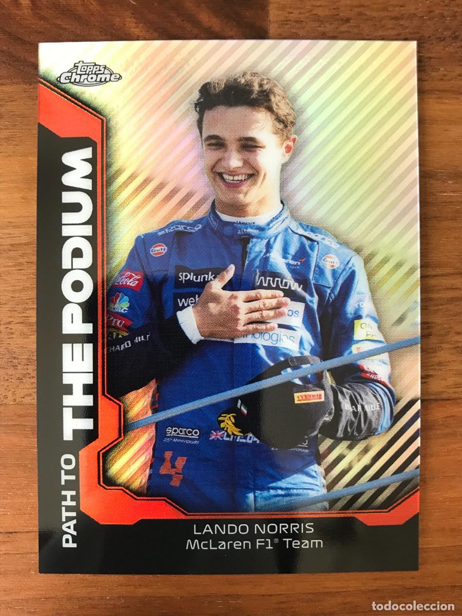 Cromos de f&uacute;tbol: LANDO NORRIS - MCLAREN F1 - PATH TO THE PODIUM - TOPPS CHROME FORMULA 1 2021 21