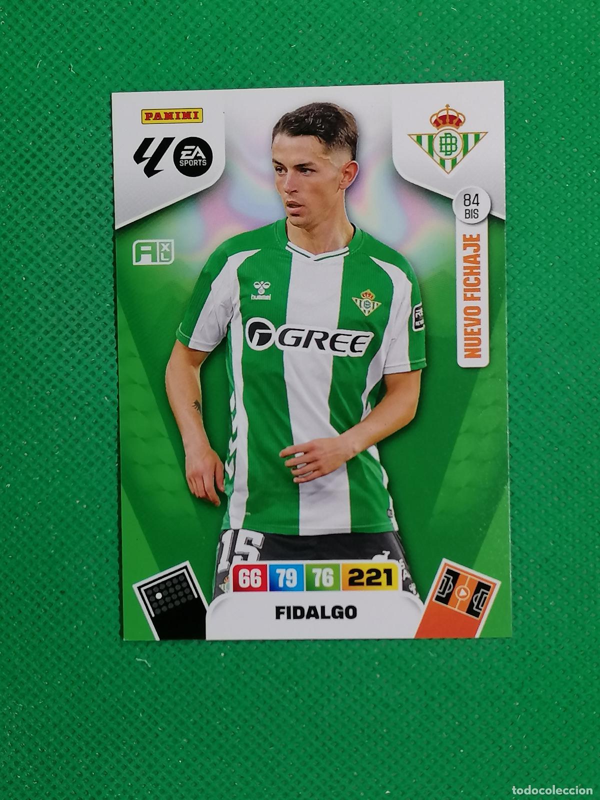 Cromos de f&uacute;tbol: 84BIS 84 BIS FIDALGO BETIS NUEVO FICHAJE ⚽ LIGA ADRENALYN XL 2025 2026 25 26 ⚽