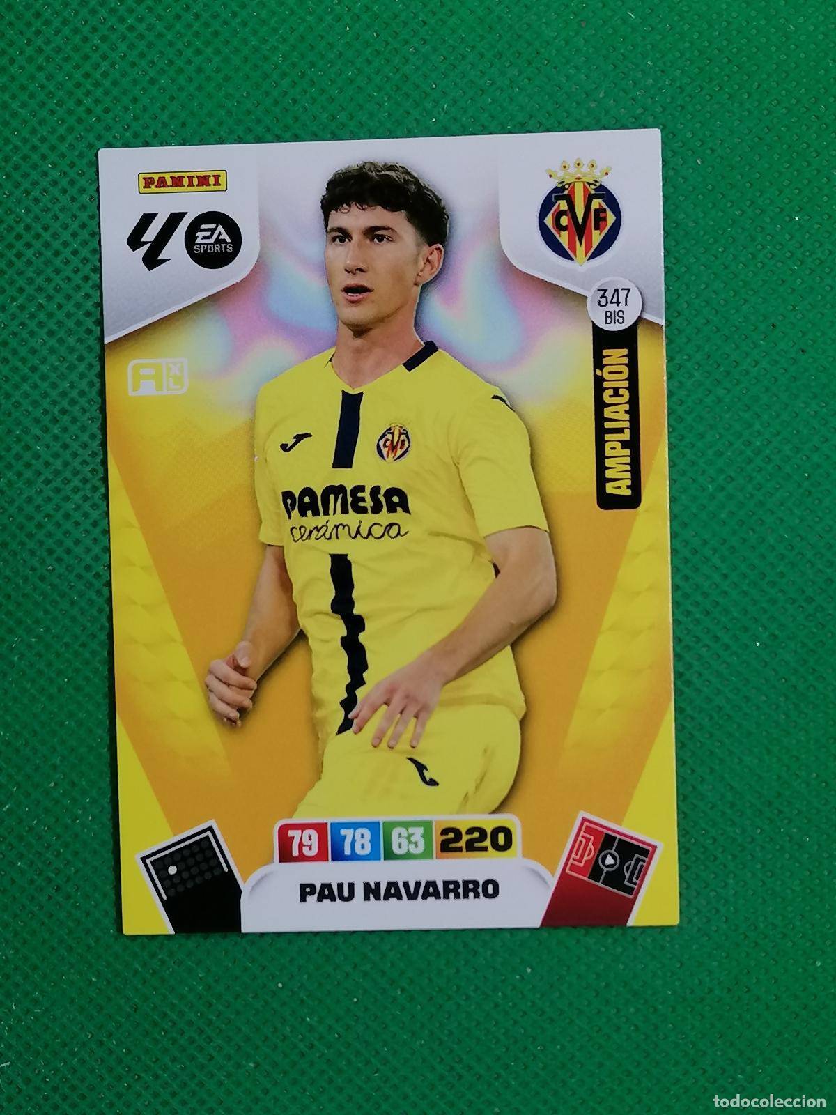 Cartes &agrave; collectionner de Football: 347BIS 347 BIS PAU NAVARRO VILLARREAL AMPLIACION ⚽ PANINI LIGA ADRENALYN XL 2025 2026 25 26 ⚽
