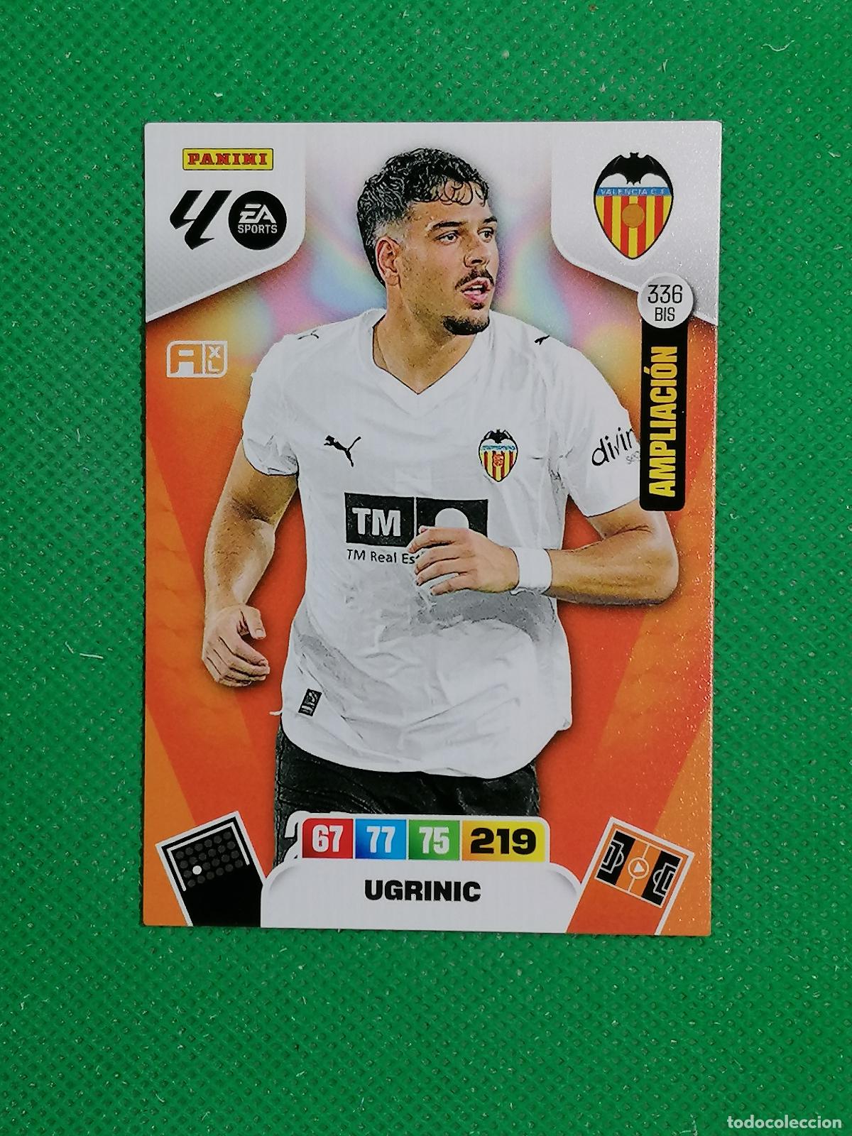 Cromos de f&uacute;tbol: 336 BIS 336BIS UGRINIC VALENCIA AMPLIACION ⚽ LIGA ADRENALYN XL 2025 2026 25 26 ⚽
