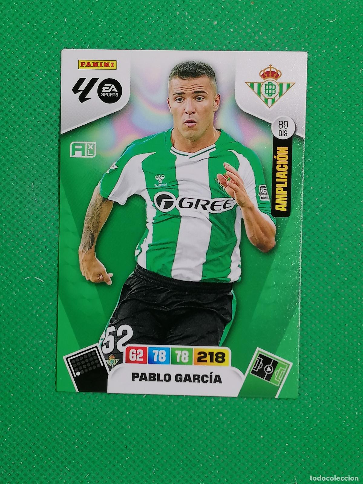 Cromos de f&uacute;tbol: 89 BIS 89BIS PABLO GARCIA BETIS AMPLIACION ⚽ LIGA ADRENALYN XL 2025 2026 25 26 ⚽