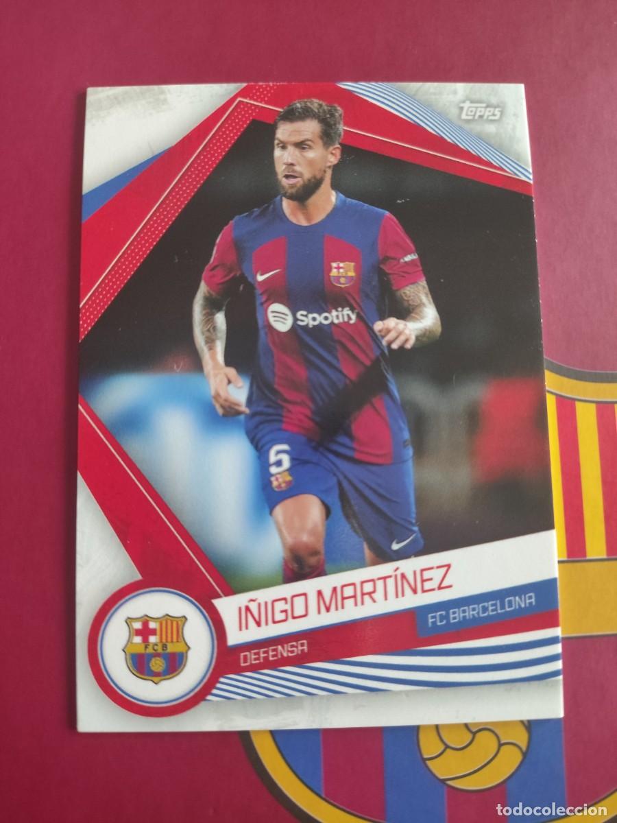 Cromos de f&uacute;tbol: BAR-7 I&Ntilde;IGO MART&Iacute;NEZ BARCELONA 23-24 TOPPS BAR&Ccedil;A 2023-2024 FAN SET