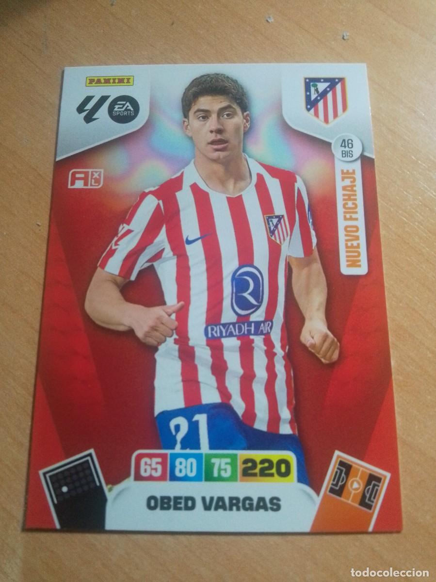 Cromos de f&uacute;tbol: 46 BIS OBED VARGAS NUEVO FICHAJE DEL ATL&Eacute;TICO DE MADRID 25 26 ADRENALYN XL 2025 2026