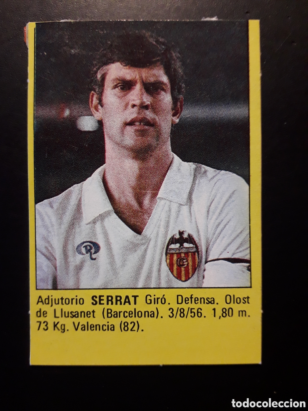 Cromos de f&uacute;tbol: SERRAT VALENCIA CF SUPER F&Uacute;TBOL 84 83-84 1983-1984 ROLL&Aacute;N DESPEGADO PEDIDO M&Iacute;NIMO 3&euro;