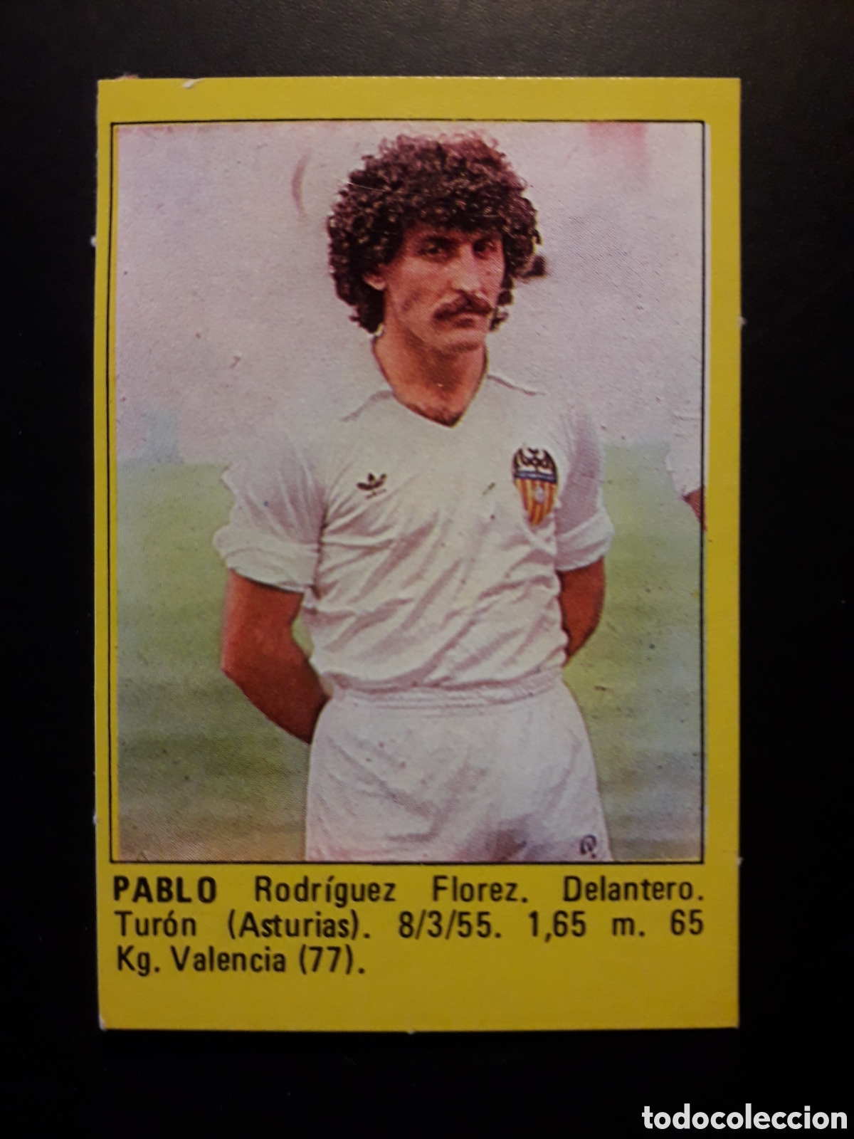 Cromos de f&uacute;tbol: PABLO VALENCIA CF SUPER F&Uacute;TBOL 84 83-84 1983-1984 ROLL&Aacute;N DESPEGADO PEDIDO M&Iacute;NIMO 3&euro;