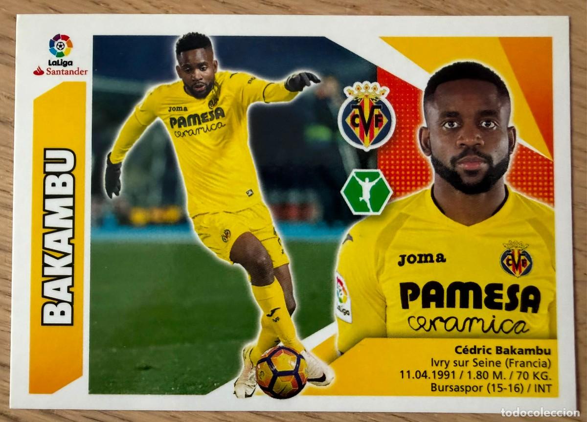 Cromos de f&uacute;tbol: 14 BAKAMBU VILLARREAL 17 18 2017 2018 LIGA SANTANDER COLECCIONES ESTE SIN PEGAR STICKER