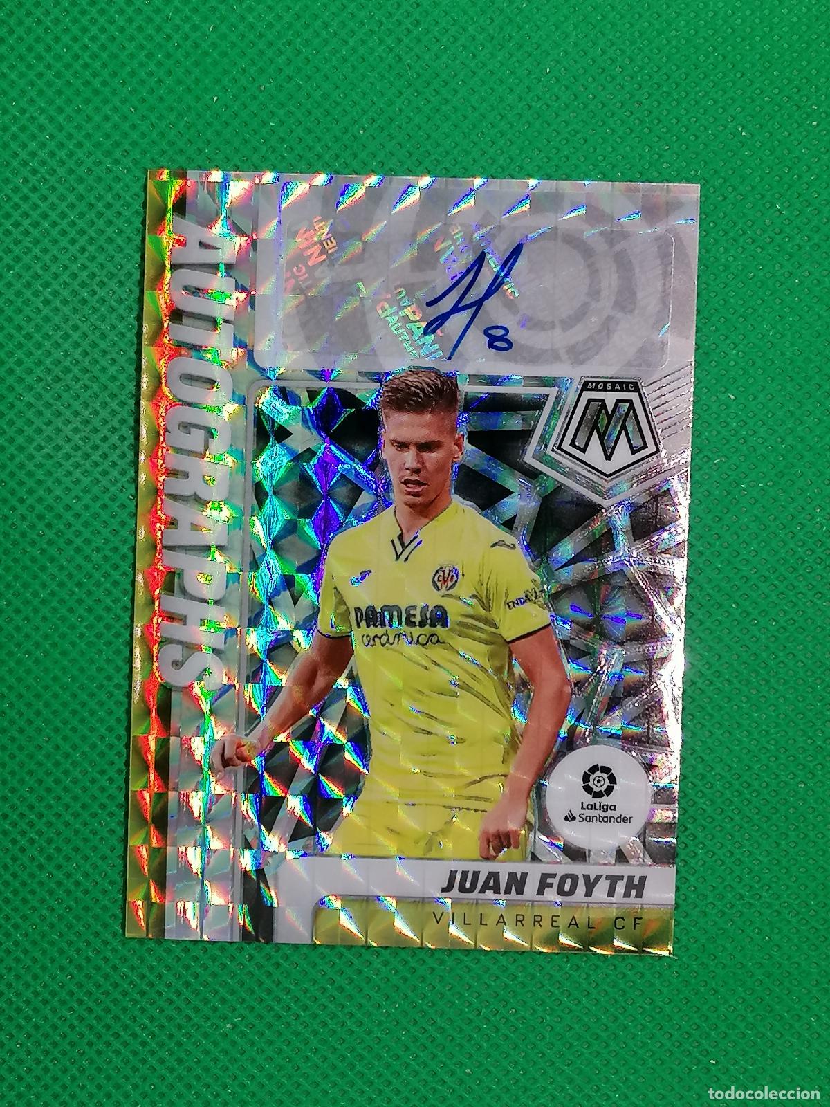 Figurine di Calcio: JUAN FOYTH VILLARREAL AUTO FIRMA AUTOGRAFO ⚽ PANINI MOSAIC PRIZM 21 22 2021 2022 ⚽