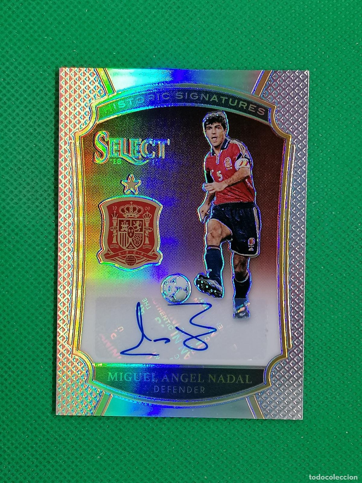 Football Stickers: MIGUEL ANGEL NADAL ESPA&Ntilde;A AUTO FIRMA AUTOGRAFO /199 ⚽ PANINI SELECT 2016 2017 16 17 ⚽