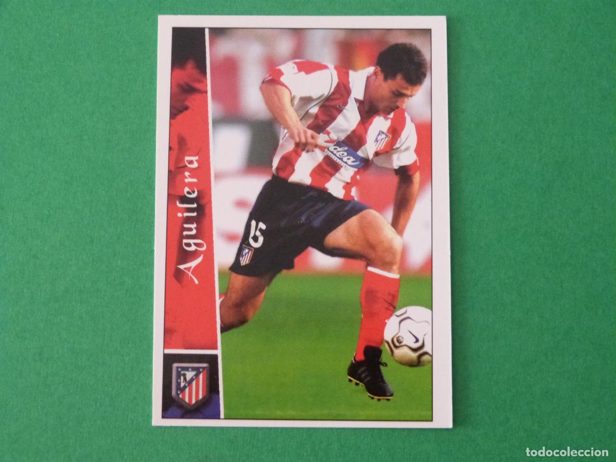 Cromos de f&uacute;tbol: TRADING CARD FUTBOL AGUILERA ATLETICO DE MADRID N&ordm; 472 FICHAS LIGA MUNDICROMO 2002-2003/02-03