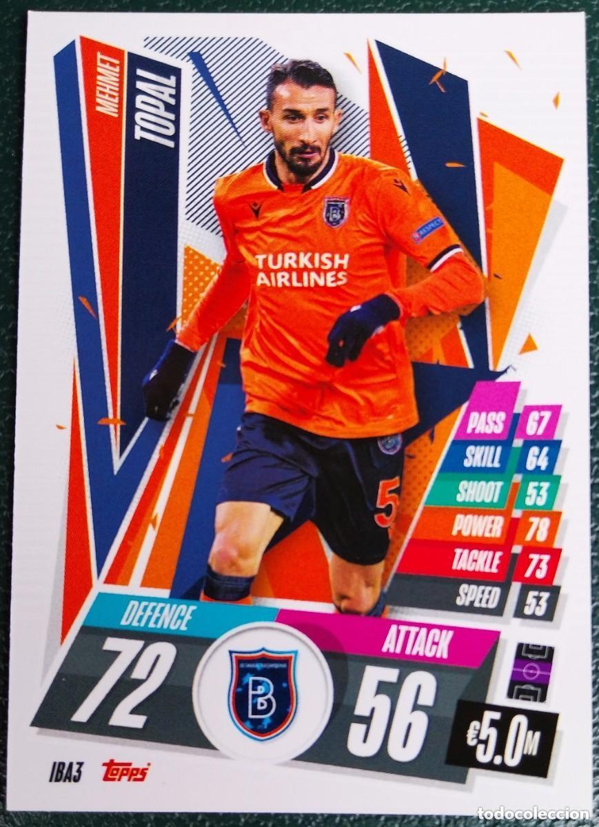 Cromos de f&uacute;tbol: IBA3 TOPAL ISTANBUL BASAKSEHIR CHAMPIONS LEAGUE 20 21 FICHAS ALBUM TOPPS MATCH ATTAX 2020 2021