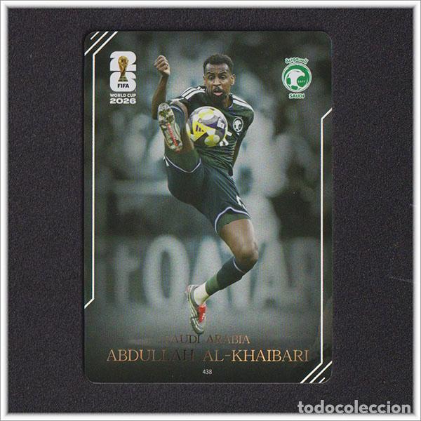 Cromos de f&uacute;tbol: FIFA WORLD CUP 2026 PANINI KAYOU AL-KHAIBARI 438 KSA ARABIA SAUDI MUNDIAL COLECCI&Oacute;N - ULTRA BOX