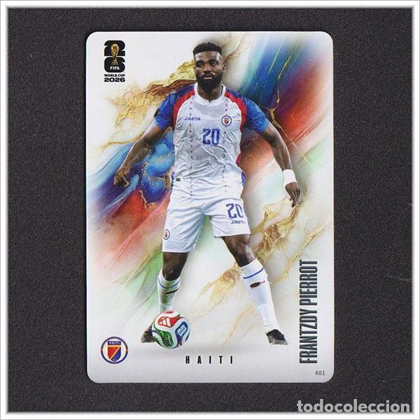 Cartes &agrave; collectionner de Football: FIFA WORLD CUP 2026 PANINI KAYOU FRANTZDY PIERROT 481 HAI HAITI ALBUM MUNDIAL COLECCI&Oacute;N - ULTRA BOX