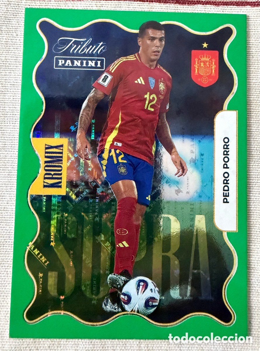 Cromos de f&uacute;tbol: KV72 PEDRO PORRO PARALELA SUPRA KROMIX GREEN TRIBUTO SELECCI&Oacute;N ESPA&Ntilde;OLA 2010-2026 &iexcl;VAMOS CAMPEONES!
