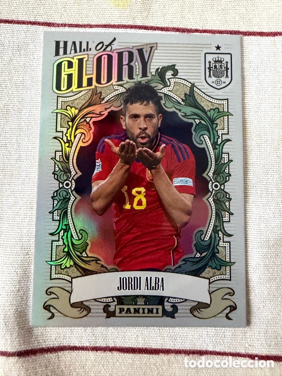 Cromos de f&uacute;tbol: TRIBUTO SELECCI&Oacute;N ESPA&Ntilde;OLA 2010 2026 PANINI JORDI ALBA HG11 HALL OF GLORY ESPA&Ntilde;A LIGA MUNDIAL