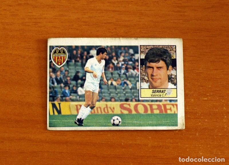 Cromos de f&uacute;tbol: Valencia - Serrat - Ediciones Este Liga 1984-1985, 84-85 - Nunca pegado