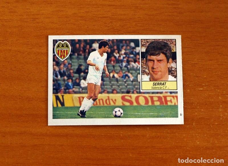 Cromos de f&uacute;tbol: Valencia - Serrat - Ediciones Este Liga 1984-1985, 84-85