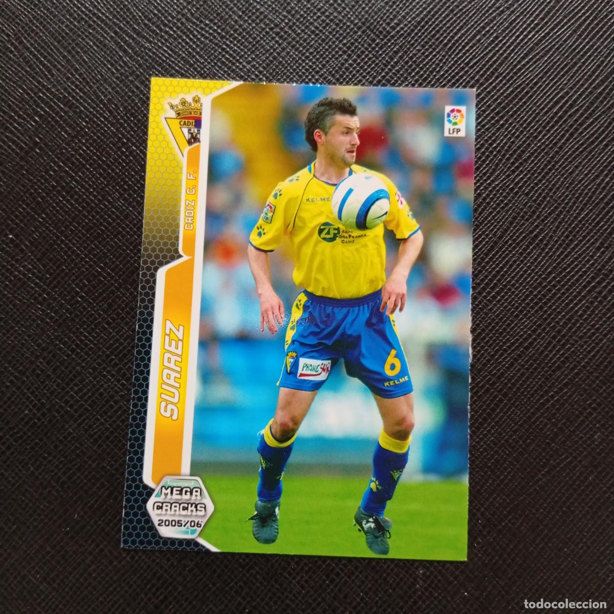 Cromos de Futebol: 101 SUAREZ CADIZ PANINI MEGACRACKS 05 06 CROMO FUTBOL 2005 2006 - A213 PG100
