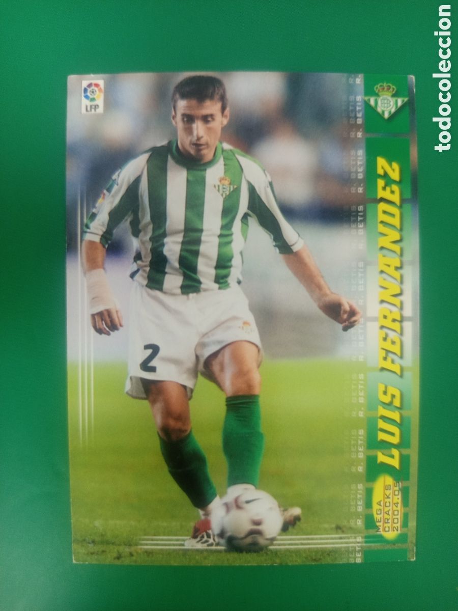 Cromos de Futebol: ❇️ CROMO ⚽ LUIS FERN&Aacute;NDEZ BETIS MEGACRACKS MGKS 04 05 2004 2005 PANINI SPORTS ❇️