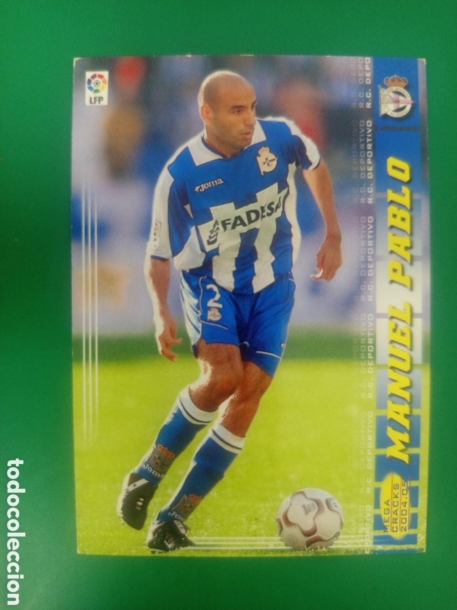 Cromos de f&uacute;tbol: ❇️ CROMO MANUEL PABLO DEPORTIVO DE LA CORU&Ntilde;A MEGACRACKS MGKS 04 05 2004 2005 PANINI SPORTS ❇️