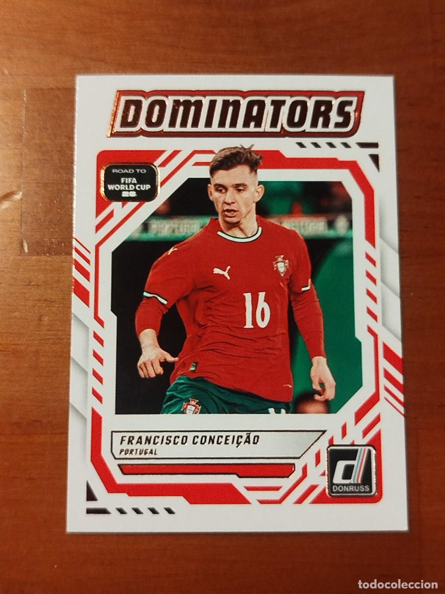 Cromos de f&uacute;tbol: 4. Francisco Concei&ccedil;ao (Portugal) - Dominators Panini Donruss Road to Fifa World Cup 2025