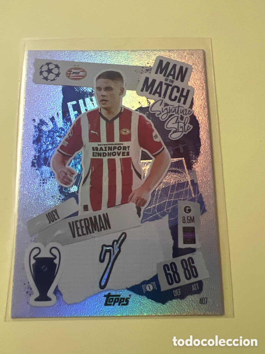 Cromos de f&uacute;tbol: C8585. 407 JOEY VEERMAN PSV EINDHOVEN MATCH ATTAX 2024 2025 TOPPS MAN OF THE MATCH