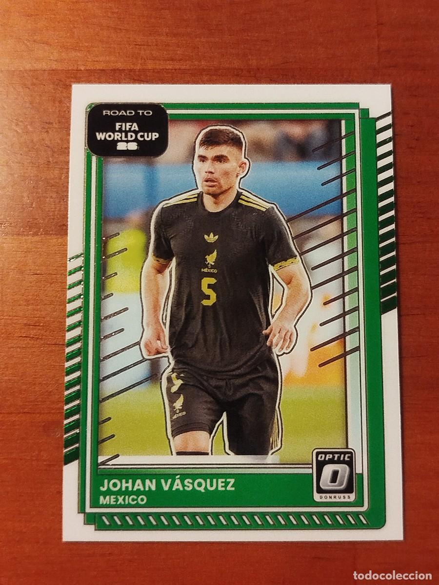 Cromos de Futebol: 79. Johan Vasquez (M&eacute;xico) - Optic Panini Donruss Road to Fifa World Cup 2025