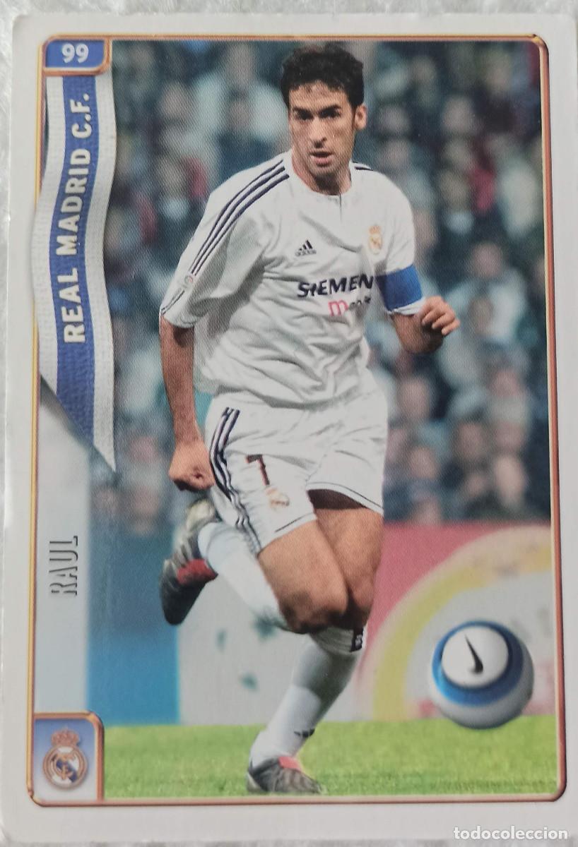 Cromos de f&uacute;tbol: CROMO RAUL GONZALEZ FICHAS 2005 NUMERO 99