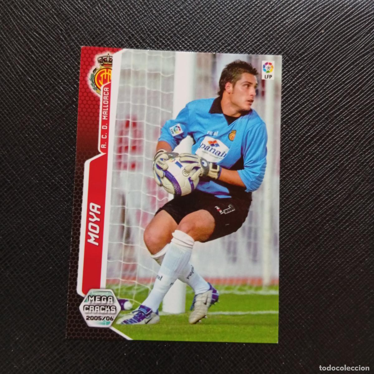 Cromos de Futebol: 218 MOYA MALLORCA PANINI MEGACRACKS 05 06 CROMO FUTBOL 2005 2006 - A213 PG226