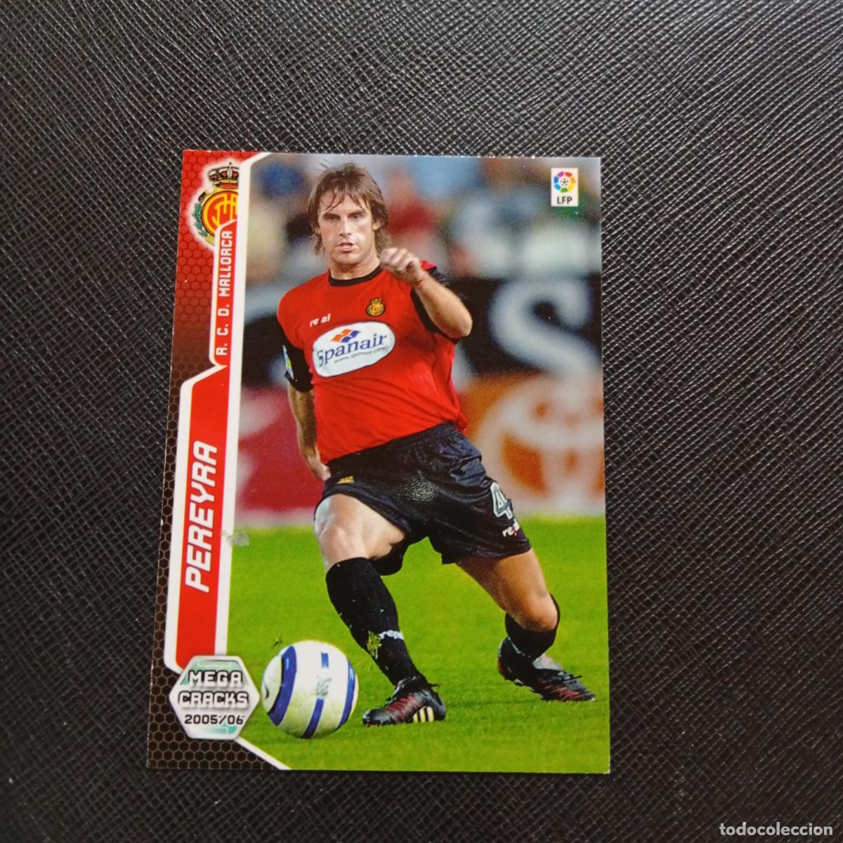 Cartes &agrave; collectionner de Football: 225 PEREYRA MALLORCA PANINI MEGACRACKS 05 06 CROMO FUTBOL 2005 2006 - A213 PG235