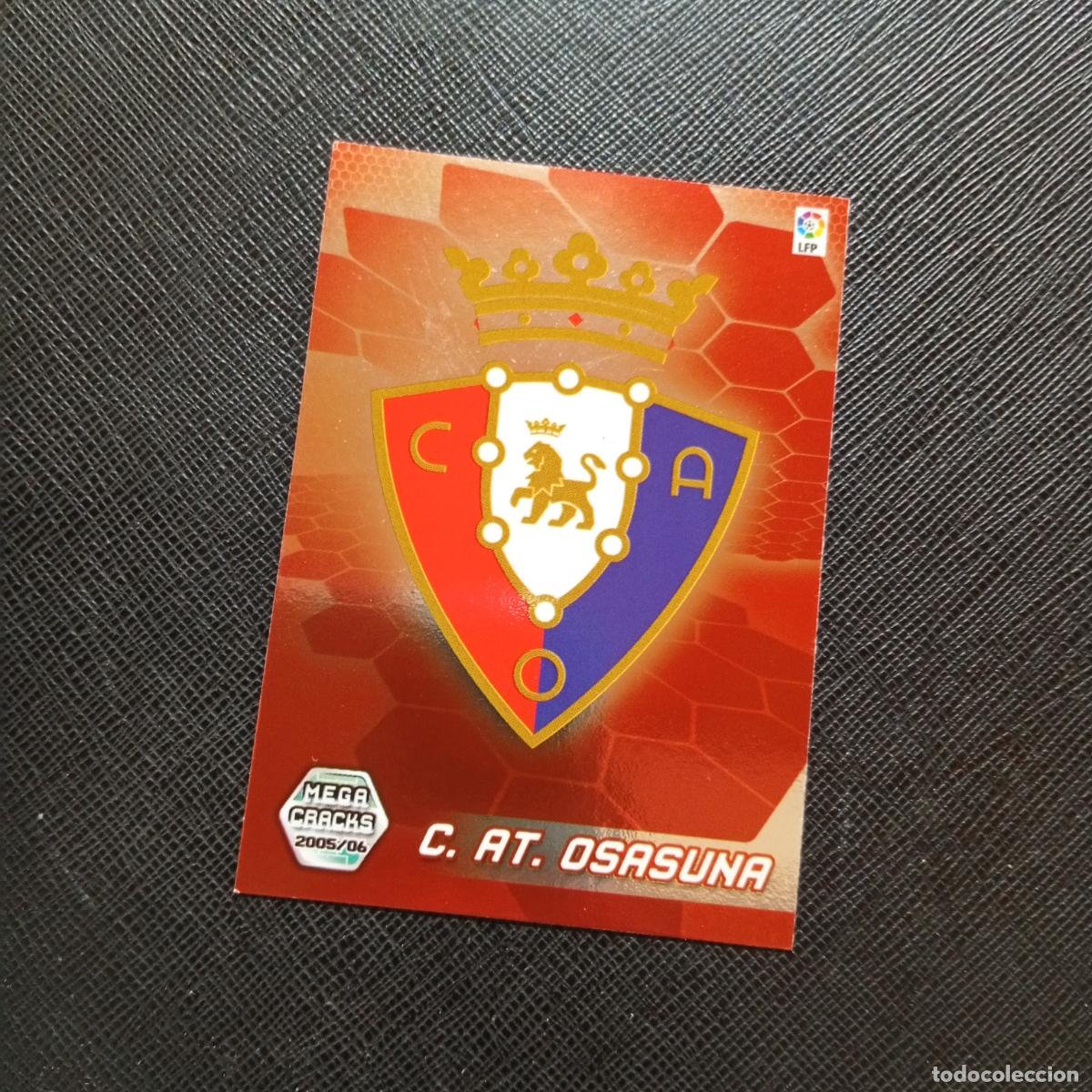 Cromos de f&uacute;tbol: 235 ESCUDO OSASUNA PANINI MEGACRACKS 05 06 CROMO FUTBOL 2005 2006 - A213 PG253