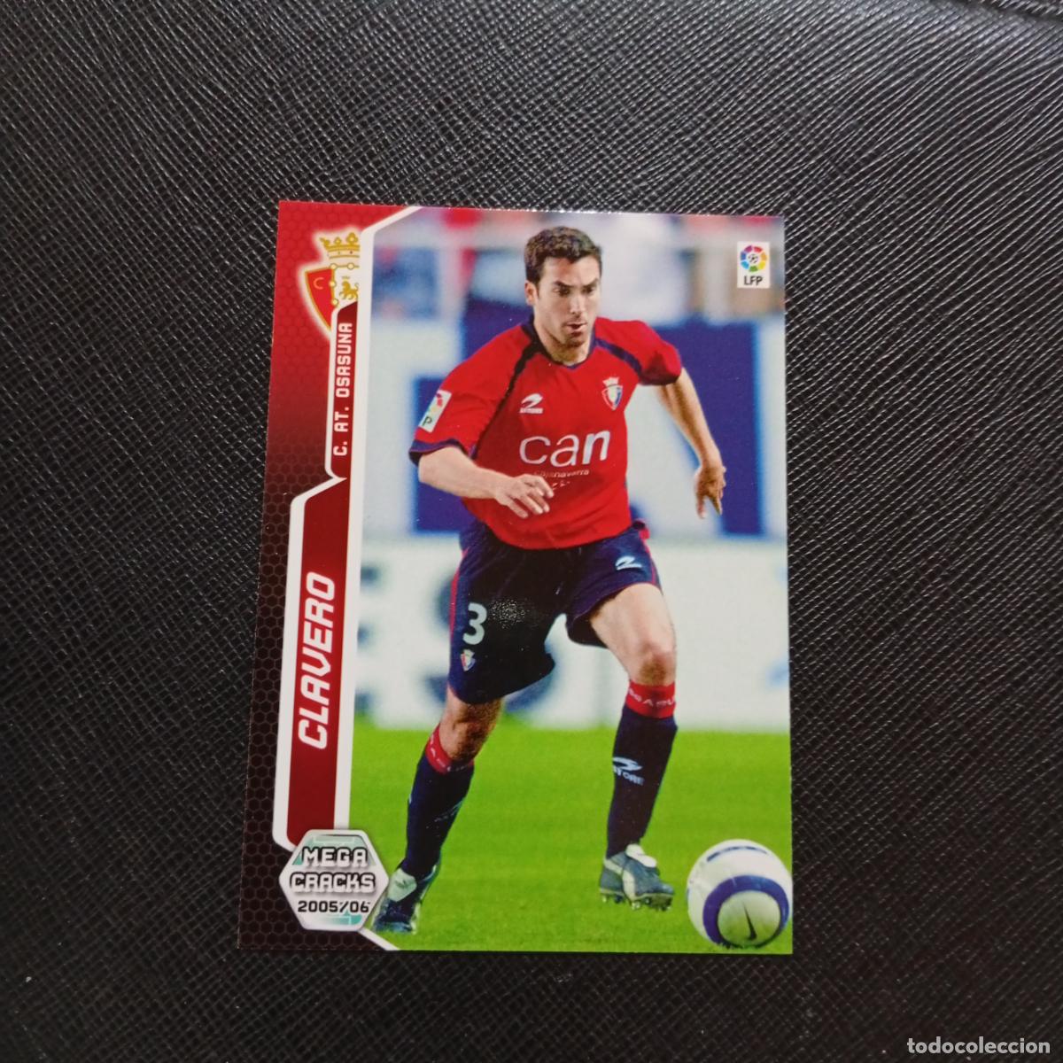 Cromos de f&uacute;tbol: 243 CLAVERO OSASUNA PANINI MEGACRACKS 05 06 CROMO FUTBOL 2005 2006 - A213 PG262
