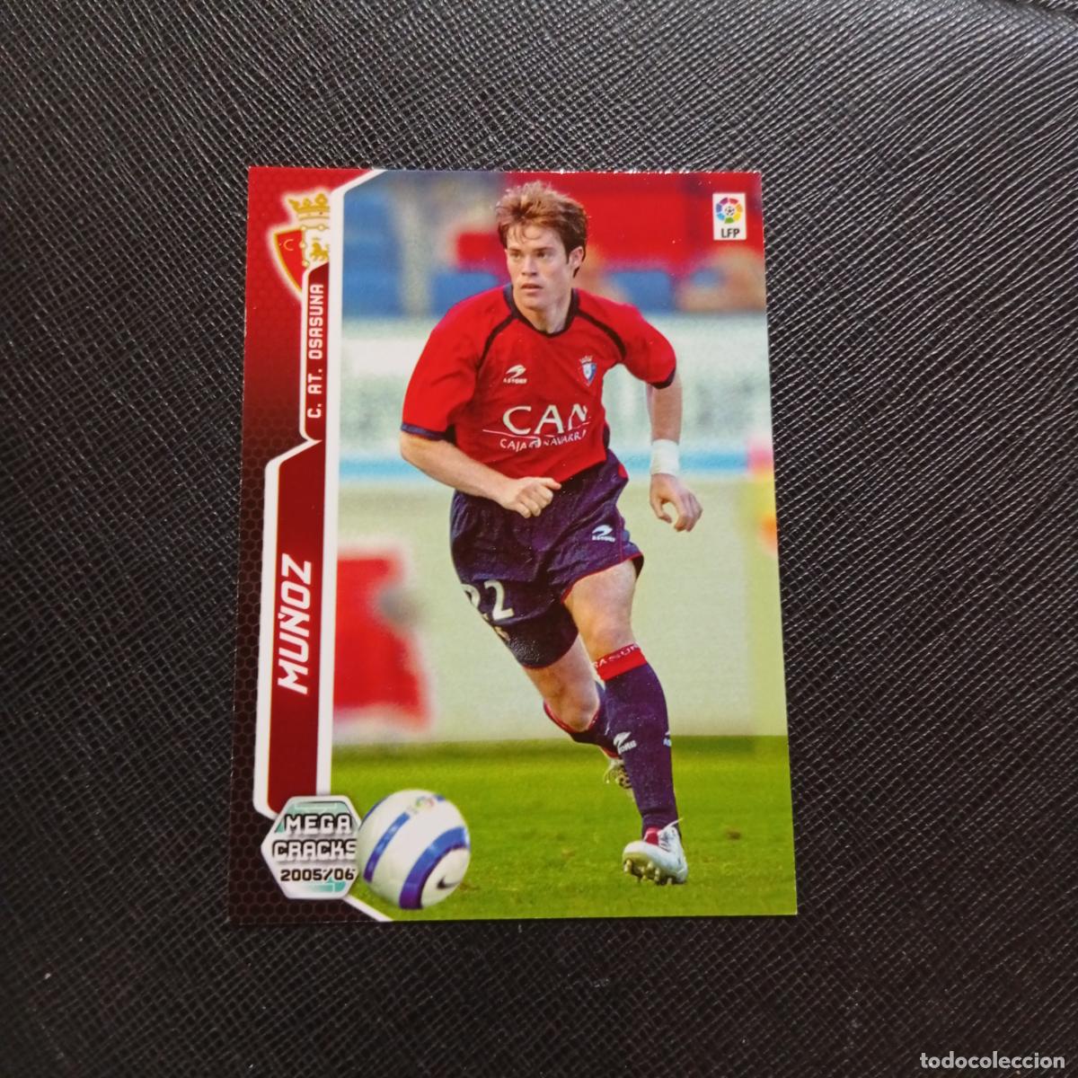 Cromos de f&uacute;tbol: 245 MU&Ntilde;OZ OSASUNA PANINI MEGACRACKS 05 06 CROMO FUTBOL 2005 2006 - A213 PG262