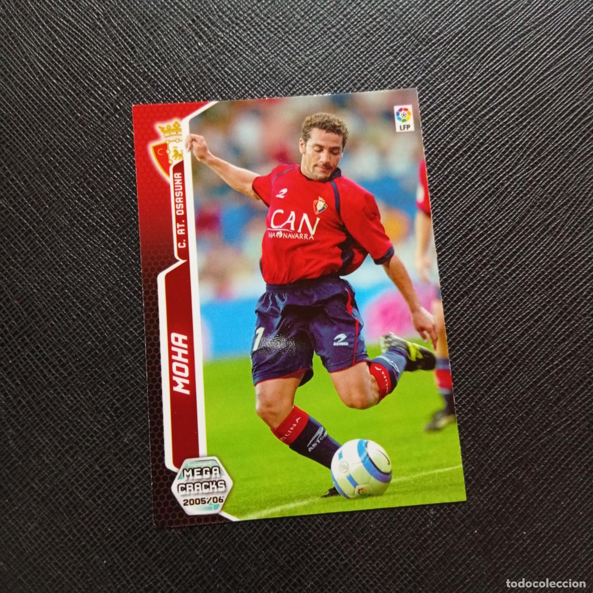 Cromos de f&uacute;tbol: 248 MOHA OSASUNA PANINI MEGACRACKS 05 06 CROMO FUTBOL 2005 2006 - A213 PG262