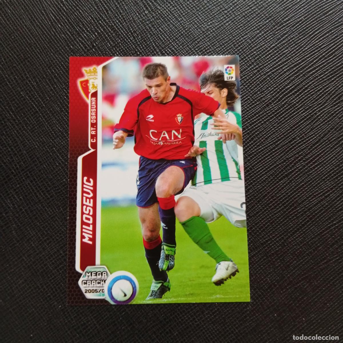 Cromos de f&uacute;tbol: 251 MILOSEVIC OSASUNA PANINI MEGACRACKS 05 06 CROMO FUTBOL 2005 2006 - A213 PG262