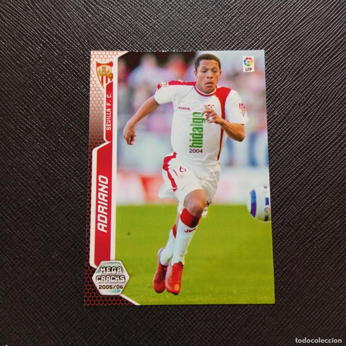 Cromos de f&uacute;tbol: 285 ADRIANO SEVILLA PANINI MEGACRACKS 05 06 CROMO FUTBOL 2005 2006 - A213 PG298
