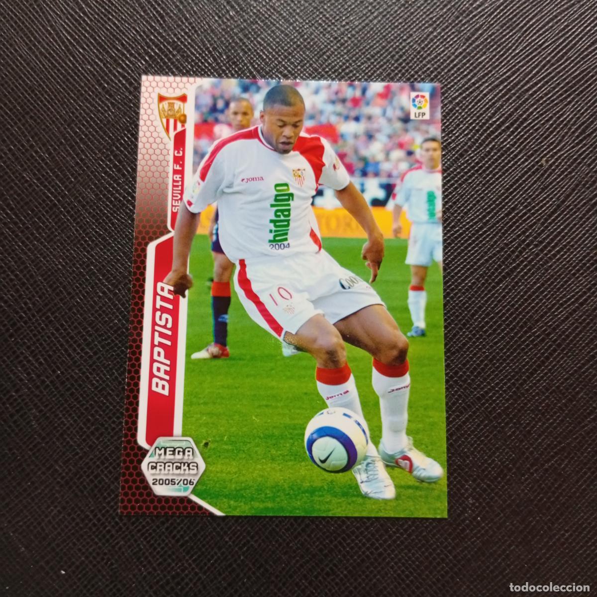 Figurine di Calcio: 286 BAPTISTA SEVILLA PANINI MEGACRACKS 05 06 CROMO FUTBOL 2005 2006 - A213 PG298