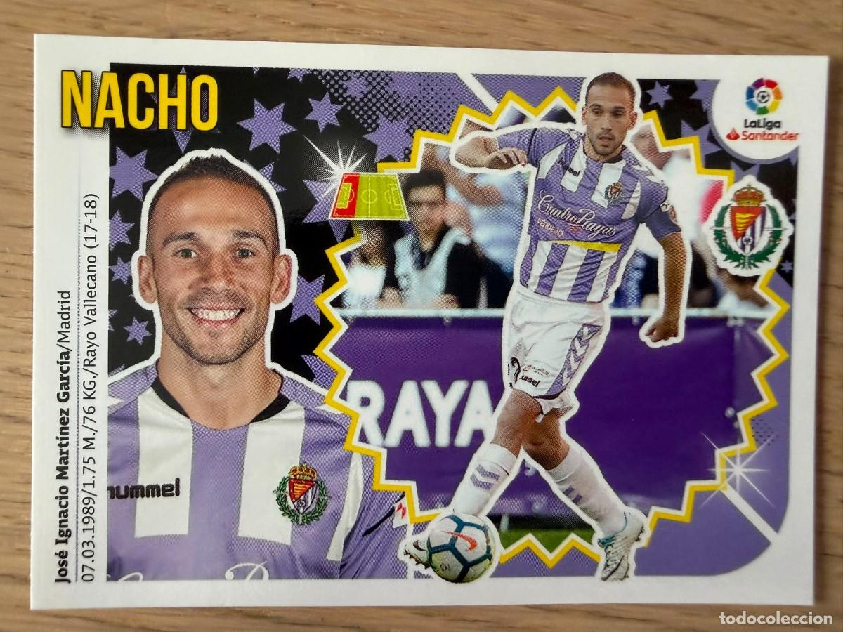 Cromos de f&uacute;tbol: 7 NACHO VALLADOLID 18 19 2018 2019 LIGA SANTANDER COLECCIONES ESTE SIN PEGAR STICKER