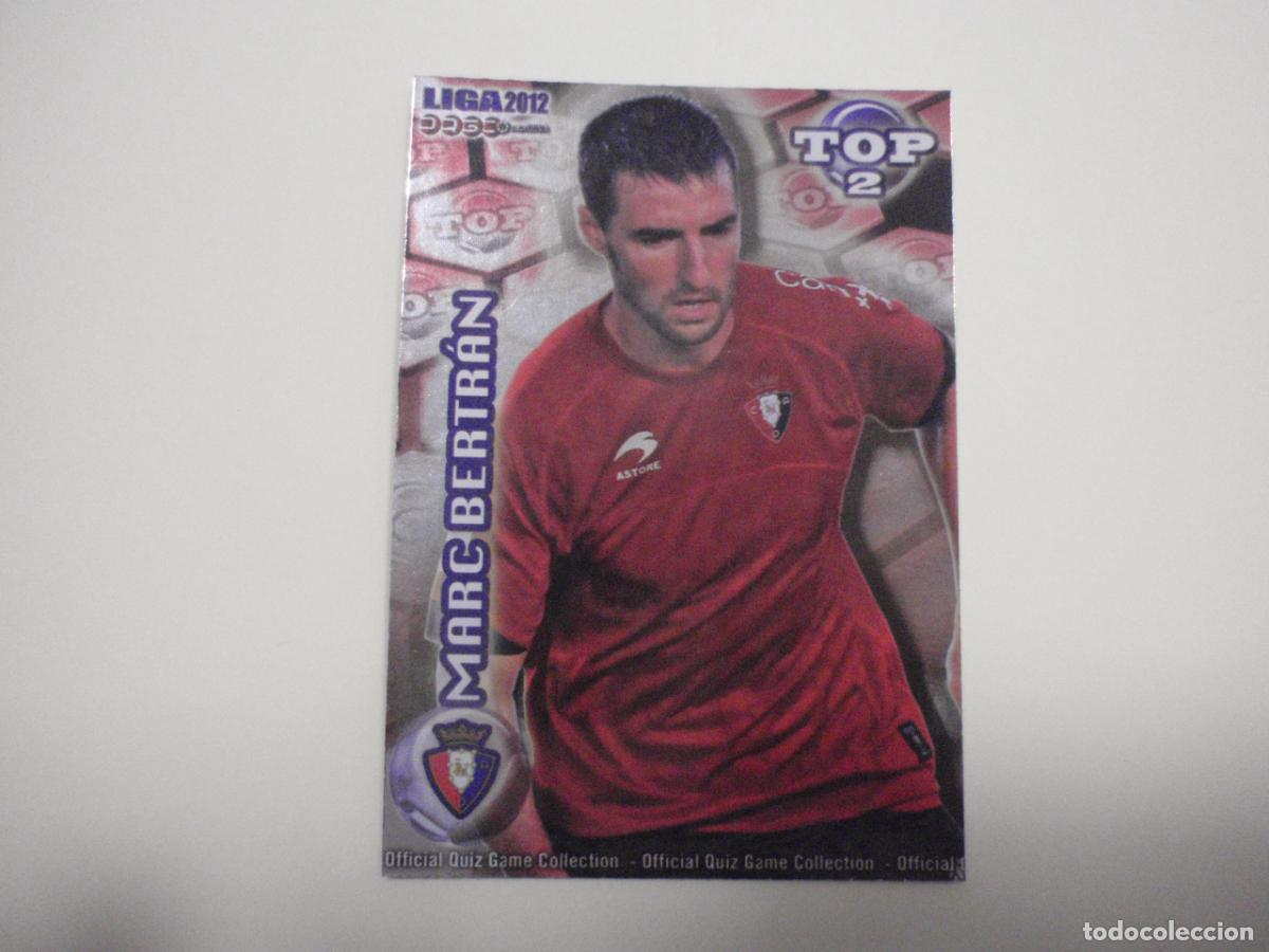 Football Stickers: 556 MARC BERTR&Aacute;N Osasuna TOP 2 BRILLO ROJO. LAS FICHAS QUIZ DE LA LIGA 2011 2012 MUNDICROMO
