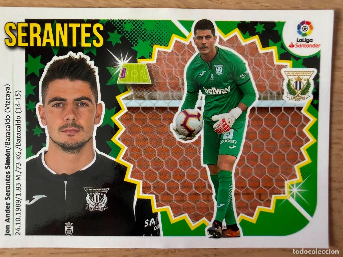 Cromos de f&uacute;tbol: 2 BIS SERANTES COLOCA LEGANES 18 19 2018 2019 LIGA SANTANDER COLECCIONES ESTE SIN PEGAR STICKER