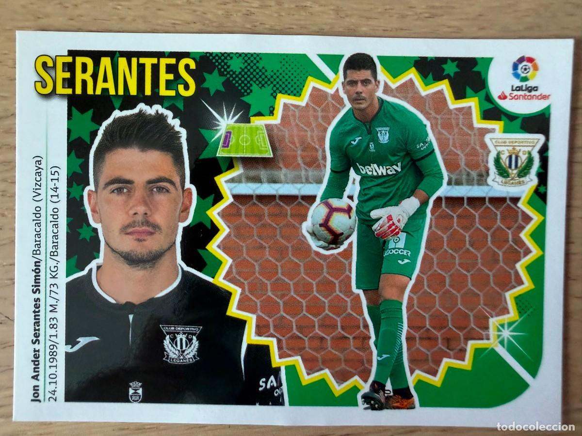 Cromos de f&uacute;tbol: 2 BIS SERANTES COLOCA LEGANES 18 19 2018 2019 LIGA SANTANDER COLECCIONES ESTE SIN PEGAR STICKER