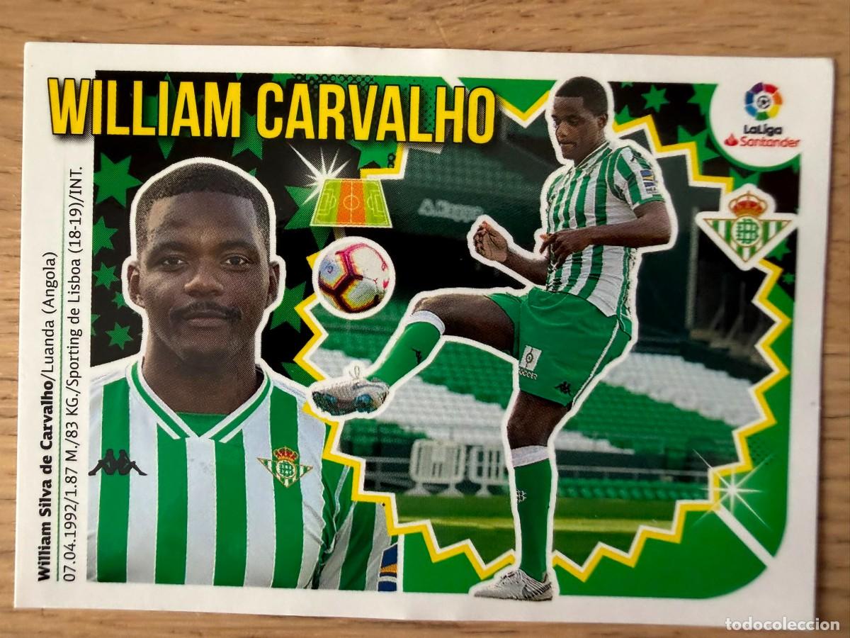 Cromos de f&uacute;tbol: WILLIAM CARVALHO FICHAJE 9 BETIS 18 19 2018 2019 LIGA SANTANDER COLECCIONES ESTE SIN PEGAR STICKER