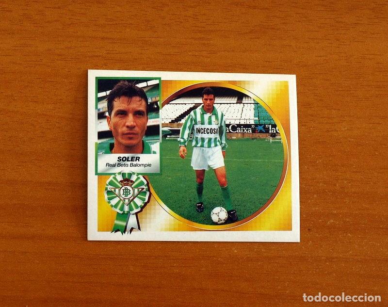 Cromos de f&uacute;tbol: Real Betis - Soler - Ediciones Este Liga 1994-1995, 94-95 - Nunca pegado