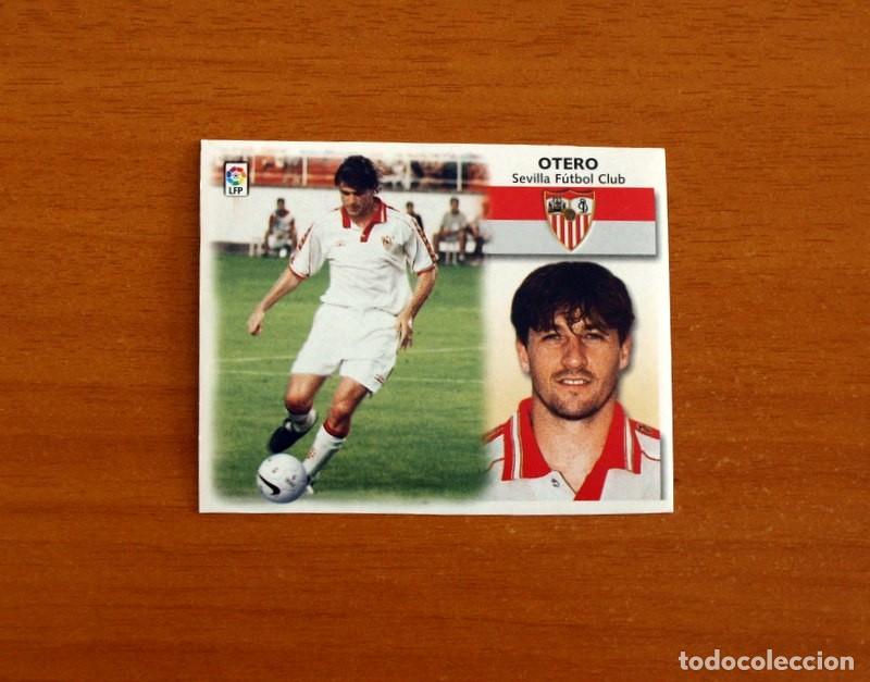 Cromos de f&uacute;tbol: Sevilla - Otero - COLOCA - Ediciones Este Liga 1999-2000, 99-00 - Nunca pegado